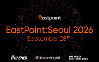 이스트포인트:서울 2026’ 9월 개막…디지털자산·AI 의제 다룬다