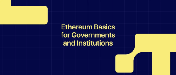 ▲이더리움 재단이 공개한 정부·기관 대상 입문 보고서 ‘Ethereum Basics for Governments and Institutions’. (사진제공=논스클래식)